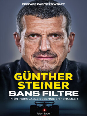 cover image of Gunther Steiner, Sans filtre